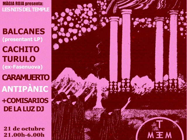 LES NITS DEL TEMPLE #1: Balcanes + Cachito Turulo + Caramuerto + Antipànic